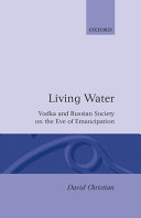 Living water : vodka and Russian society on the eve of emancipation