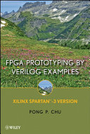 FPGA prototyping by Verilog examples : Xilinx Spartan -3 version