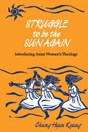 Struggle to be the sun again : introducing Asian women's theology