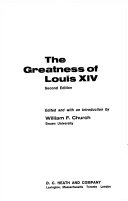 The greatness of Louis XIV,