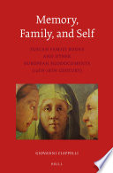 Memory, family, and self : Tuscan family books and other European egodocuments (14th-18th century)