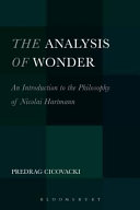 The analysis of wonder : an introduction to the philosophy of Nicolai Hartmann