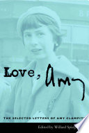 Love, Amy : the selected letters of Amy Clampitt