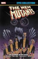 The New Mutants epic collection. Volume 2 (1984-1985), The Demon bear saga