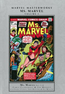 Marvel masterworks presents Ms. Marvel. Volume 1.