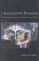 Associative engines : connectionism, concepts, and representational change