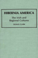 Hibernia America : the Irish and regional cultures