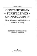 Contemporary perspectives on masculinity : men, women, and politics in modern society
