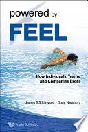 Powered by feel : how individuals, teams, and companies excel