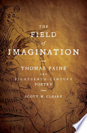 The field of imagination : Thomas Paine and eighteenth-century poetry