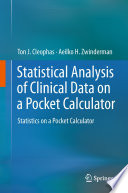 Statistical Analysis of Clinical Data on a Pocket Calculator Statistics on a Pocket Calculator