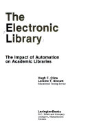 The electronic library : the impact of automation on academic libraries