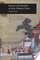 Pictures and visuality in early modern China