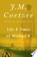 Life & times of Michael K