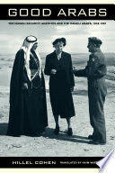 Good Arabs : the Israeli security agencies and the Israeli Arabs, 1948-1967