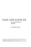 Taos and Santa Fe; the artist's environment, 1882-1942.