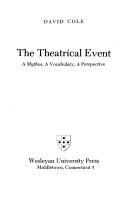 The theatrical event : a mythos, a vocabulary, a perspective