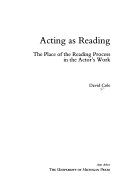 Acting as reading : the place of the reading process in the actor's work