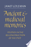 Ancient and medieval memories : studies in the reconstruction of the past