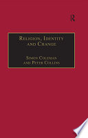 Religion, Identity and Change : Perspectives on Global Transformations.