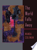The world falls away
