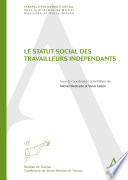 Le statut social des travailleurs indépendants : Perspectives de droit social.