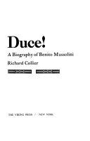 Duce! A biography of Benito Mussolini.