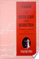 Of revelation and revolution. Vol. 2, The dialectics of modernity on a South African frontier