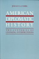American diplomatic history : two centuries of changing interpretations