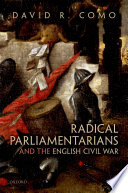 Radical parliamentarians and the English Civil War