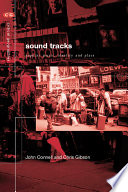 Sound tracks : popular music, identity, and place /