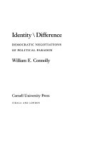 Identity/difference : democratic negotiations of political paradox
