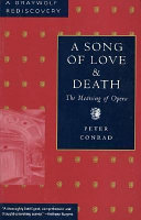 A song of love and death : the meaning of opera