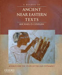 A reader of ancient Near Eastern texts : sources for the study of the Old Testament