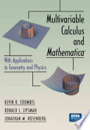 Multivariable Calculus and Mathematica® With Applications to Geometry and Physics