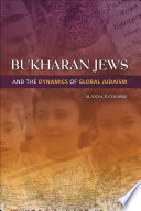 Bukharan Jews and the dynamics of global Judaism