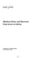 Merleau-Ponty and Marxism : from terror to reform