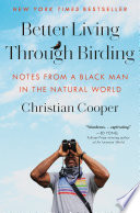Better living through birding : notes from a Black man in the natural world