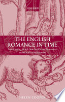 The English romance in time : transforming motifs from Geoffrey of Monmouth to the death of Shakespeare