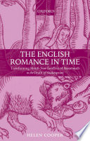 English Romance in Time : Transforming Motifs from Geoffrey of Monmouth to the Death of Shakespeare.