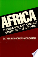Africa : endurance and change south of the Sahara