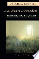 At the Heart of Freedom : Feminism, Sex, and Equality.