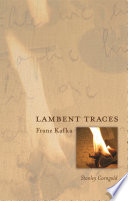 Lambent traces : Franz Kafka