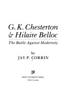 G.K. Chesterton & Hilaire Belloc : the battle against modernity