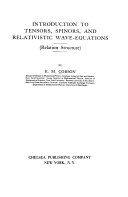 Introduction to tensors, spinors, and relativistic wave-equations (relation structure)