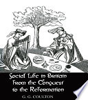 Social Life In Britain from the Conquest to the Reformation.