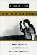 Salvation on Sand Mountain : snake handling and redemption in southern Appalachia