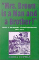 Mrs. Brown is a man and a brother : women in Merseyside's political organisations, 1890-1920