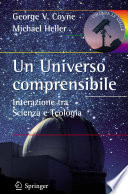 Un Universo comprensibile Interazione tra Scienza e Teologia