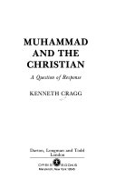 Muhammad and the Christian : a question of response